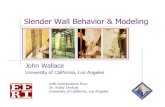 Slender Wall Behavior & Modeling - PEERpeer.berkeley.edu/research/pdf/Wallace-Slender_Walls_FINAL_V5... · Slender Wall Behavior & Modeling J o h n W a lla c e ... Slender RC Walls.