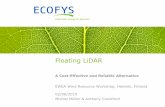 Floating LiDAR - EWEA · Floating LiDAR A Cost-Effective and Reliable Alternative EWEA Wind Resource Workshop, Helsinki, Finland Michiel Müller & Anthony Crockford 02/06/2015