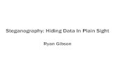 Steganography: Hiding Data In Plain Sightlin/COMP089H/LEC/steganography.pdf · What Is Steganography? “The practice of concealing messages or information within other nonsecret