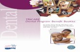 TRICARE Dental Program Benefit Booklet - Navy Tribe TRICARE Dental Program Benefit Booklet will help you learn about your ... (to update information ... coverage, costs, annual and