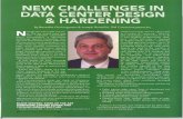 NEW CHALLENGES IN DATA CENTER DESIGN & HARDENING … · Indeed the proper design of a data center requires hardening of the sup- porting infrastructure. Today, more data Ben Occhiogrosso