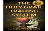 The Holy Grail Trading System - DropPDF1.droppdf.com/files/mzdo9/the-holy-grail-trading-system.pdf · The Holy Grail Trading System ... The Birth of 'Grail' The Diary The Spread Betting