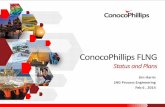 ConocoPhillips FLNG - AIChE · ConocoPhillips FLNG Status and Plans. Jim Harris . LNG Process Engineering . Feb 6 , 2014