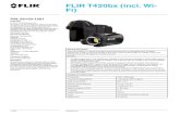 FLIR T420bx (incl. Wi- Fi)€¦ ·  · 2015-12-02FLIR T420bx (incl. Wi-Fi) ... Laser alignment Position is automatic displayed on the IR image Laser classification Class 2