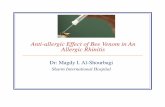 Anti-allergic Effect of Bee Venom in An Allergic Rhinitis ??Rhinitis: Symptomatic disorder of the nose characterized by itching, nasal discharge, sneezing and nasal airway obstruction.