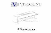 Viscount Opera user manual - Galileo manuals/Opera_gb.pdfOpeating Manual VISCOUNT Opera Digital Piano 25 Chapter One Specification The VISCOUNT Opera Digital Piano is a digital piano
