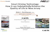 Smart Driving Technology: How it can Substantially Enhance ...orfe.princeton.edu/~alaink/SmartDrivingCars/Presentations/ChooseNJ... · How it can Substantially Enhance the Quality