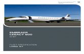 EMBRAER LEGACY 600 - Luxaviation · EMBRAER LEGACY 600 CS-DVY | Manufactured in 2007 (refurbished in 2016) DESCRIPTION Passenger capacity 13 Night configuration 4 single Cabin attendant