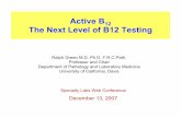 Active B12 The Next Level of B12 Testing - specialtylabs.com · The Next Level of B12 Testing ... Pernicious Anemia: Description ... Microsoft PowerPoint - Green Final Web-cast active