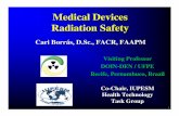Medical Devices Radiation Safety - WHO · 1 Medical Devices Radiation Safety Visiting Professor DOIN-DEN / UFPE Recife, Pernambuco, Brazil DOIN -DEN / UFPE Cari Borr ás, D.Sc., FACR,
