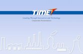 Leading Through Innovation and Technology · June 2015 2013 2014 2015 17974 21863 24797 2 TimeTech - SNAPSHOT Introduction Geographical Presence 10 Countries, 28 Locations. • Multinational