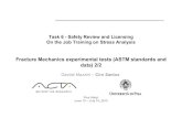 Fracture Mechanics experimental tests (ASTM standards …people.unipi.it/static/ciro.santus/MaterialeDidattica/FM_Classes... · Fracture Mechanics experimental tests (ASTM standards