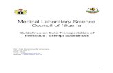 Medical Laboratory Science Council of Nigeria - mlscn.gov.ng · 1 Medical Laboratory Science Council of Nigeria Guidelines on Safe Transportation of Infectious / Exempt Substances