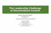 D2 Thu 0845 The Leadership Challenge of …safesummit.com/.../2017/10/D2_Thu_0845_The-Leadership-Challenge-of...The Leadership Challenge of Decentralized Control Donald G. Reinertsen
