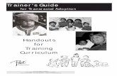 Trainer’s Guide - web.csulb.eduweb.csulb.edu/projects/ccwrl/Transracial Adoption Handouts.pdfTrainer’s Guide for Transracial Adoption Handouts for ... Code Words and Cover Stories