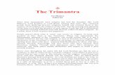 The Trimantra - Dadashri · The Trimantra Tri Mantra ... compiled in this book. In devoting yourself to the Trimantra, ... This Trimantra comprises the mantras of the Jain, of the