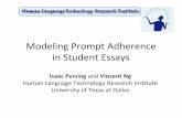 Modeling Prompt Adherence in Student Essays - HLTRIvince/talks/acl14-essay.pdf · Modeling Prompt Adherence in Student Essays Isaac Persing and Vincent Ng Human Language Technology