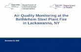 Air Quality Monitoring at the Bethlehem Steel Plant Fire ... · Air Quality Monitoring at the Bethlehem Steel Plant Fire ... Fire Started Unhealthy ... Call the NYS Department of