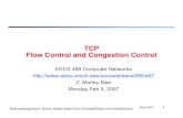 TCP Flow Control and Congestion Control - EECS @ … · Mao W07 2 TCP Flow Control receive side of TCP connection has a receive buffer: speed-matching service: matching the send rate
