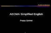 AECMA Simplified English - en.copian.caen.copian.ca/library/research/plain2/aecma/aecma.pdf · Table of Contents What is AECMA? Simplified English Project History of AECMA SE History
