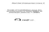 Guide d’installation pour les architectures S/390ﬁ IBMﬁ et ... · Red Hat Enterprise Linux 3 Guide d’installation pour les architectures S/390ﬁ IBMﬁ et zSeriesﬁ eServerŽ
