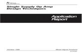 Single Supply Operational Amplifier Design Techniques · 1 Single Supply Op Amp Design Techniques Ron Mancini ABSTRACT This application report describes single supply op amp applications,