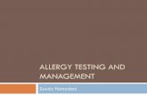 Allergy testing and management - Department of Medicine Conference1... · well controlled, her symptoms have worsened over the past year with increased wheezing and a cough productive