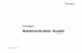 EnergyU Administrator Guide - energyuniversity.org a User ... Update a User’s Profile ... Home Button – Clicking the Home Button will bring you back to this view. 2.