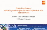 Beyond the Survey: Improving Data Insights and User ... · Beyond the Survey: Improving Data Insights and User Experience with Mobile Devices ... and for data enrichment of external