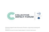 Collective Impact Funder Community of Practice: Large ... Funder COP... · 12/04/2017 · Collective Impact Funder Community of Practice: Large Group Learning Call ... FSG o Presentation