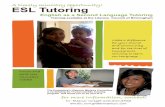 A timely ministry opportunity! ESL Tutoring - Presbytery of …€¦ ·  · 2014-08-27ESL Tutoring A timely ministry opportunity! English as a Second Language Tutoring Training available