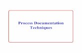 Process Documentation Techniques - iPagehowieswebs.ipage.com/pdf/Process Documentation.pdfProcess Documentation Techniques Document and measure key business processes Utilize a common
