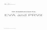 The Empirical Case For EVA and PRVit - evaDimensions · The Empirical Case for EVA® and ... One simple test is to see how well EVA explains MVA ... Suppose a company decides to invest