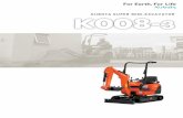 KUBOTA SUPER MINI-EXCAVATOR - Agriculture Kubota · Super-compact. Highly reliable. The efficient Kubota K008-3, with enhanced operator protection, is the super mini-excavator of