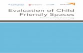 Evaluation of Child Friendly Spaces for CFS M&E_2.pdf · 5. Data analysis 21 6. ... Child friendly spaces (CFS) ... guidance provided by your agency with respect to monitoring and