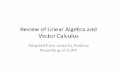 Review of Linear Algebra and Vector Calculusweb.engr.oregonstate.edu/~xfern/classes/cs534/notes/LAVC-review.pdf · Review of Linear Algebra and Vector Calculus Adopted from notes