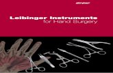 Leibinger Instruments for Hand Surgery :For screws please refer to Profyle Modular Catalogue - Literature number 90-07534 07-40106 Target Bow for percutaneous application, strongly