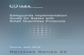 Safeguards Implementation Guide for States with Small ... · iaea services series no. 22 safeguards implementation guide for states with small quantities protocols international atomic