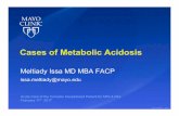 Cases of Metabolic Acidosis - Mayo Clinic€¢ Analyze a variety of clinical scenarios using the tools learnt. • Reveal helpful and practical clinical pearls. Basics pH ≈HCO3 PaCO2