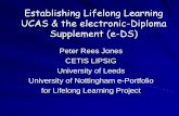 Establishing Lifelong Learning UCAS & the electronic ... · PRPG Supporting transitions to HE: - Scenario A Age 14 Enters Secondary ... At age 16 I decide what & where to study at