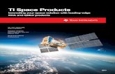 TI Space Products (Rev. E) · TI Space Products Innovating your ... Radiation Hardened Power Management 4 ... Electronics in a satellite or spacecraft thus accumulate TID damage over