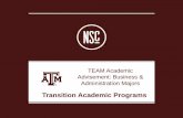 Transition Academic Programs - New Aggie - Texas …newaggie.tamu.edu/wp-content/uploads/2014/05/2016-TEAM...Transition Academic Programs 979-845-5916 tap.tamu.edu College of Agriculture