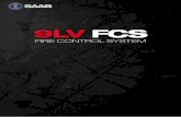 9LV FCS - Saab Solutions · OPV/CORVETTE CONFIGURATION ... The 9LV FCS features a range of manual, automatic and semi-automatic modes for controlling sensors and weapons.