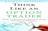 Think Like an Option Trader - pearsoncmg.comptgmedia.pearsoncmg.com/images/9780133065305/samplepages/... · feel like a paradigm shift. Once the paradigm shift is complete, you may