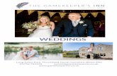 WEDDINGS - Gamekeeper's Inn · All Saturday weddings held at The Gamekeeper’s Inn include the ... ‘Keeper’s mess; ... We kindly request that you provide food for a minimum of