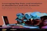 Leveraging big data and analytics in healthcare and life ... · Leveraging Big Data and Analytics ... and move information around in the big data space. ... Leveraging big data and