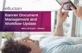 Banner Document Management and Workflow Update€¦ · Banner Document Retention BDM 9 QSP ... Additional “merge” control in ... Discussions about document management, imaging,