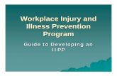 IIPP Prevention Program - CALI · Why Have a Workplace Injury and Illness Prevention Program? ... Cal/OSHA Model Programs CS 1A — Workplace Injury and Illness Prevention Model Program