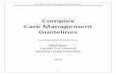 Complex Care Management Guidelines - Mi-CCSI Care Management Guidelines 5 SUMMARY OVERVIEW The key elements of complex care management: Leadership, organization …