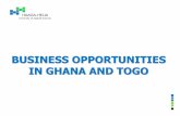 BUSINESS OPPORTUNITIES IN GHANA AND TOGO - … · Business Opportunities in Ghana ... EQUITY REQUIREMENT FOR FOREIGN INVESTORS ... Fish farming, poultry and cash crops 5 years